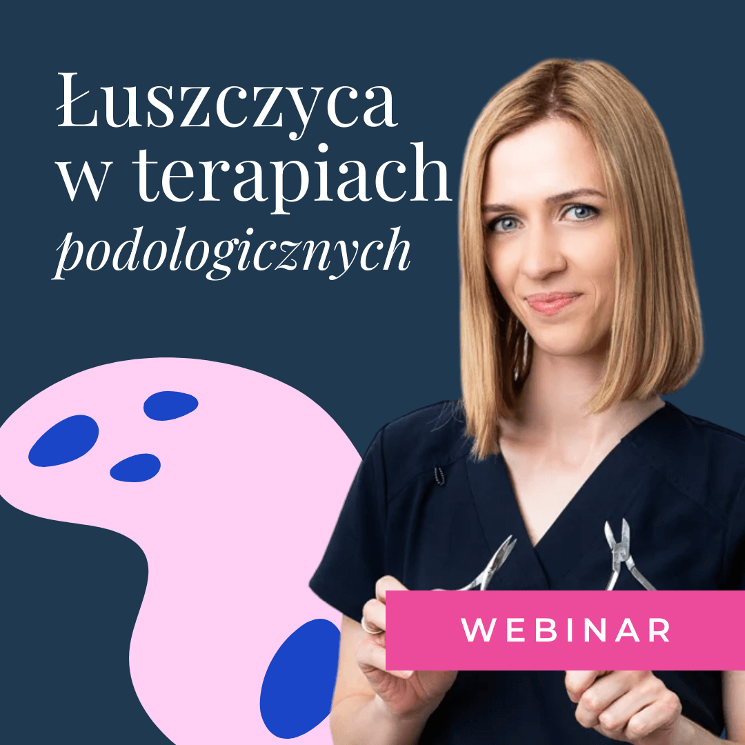 Webinar: Łuszczyca w terapiach podologicznych