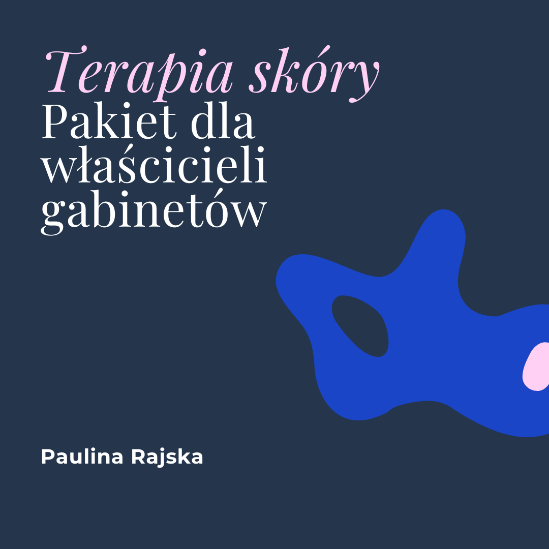 “Terapia skóry” – pakiet dla właścicieli gabinetów