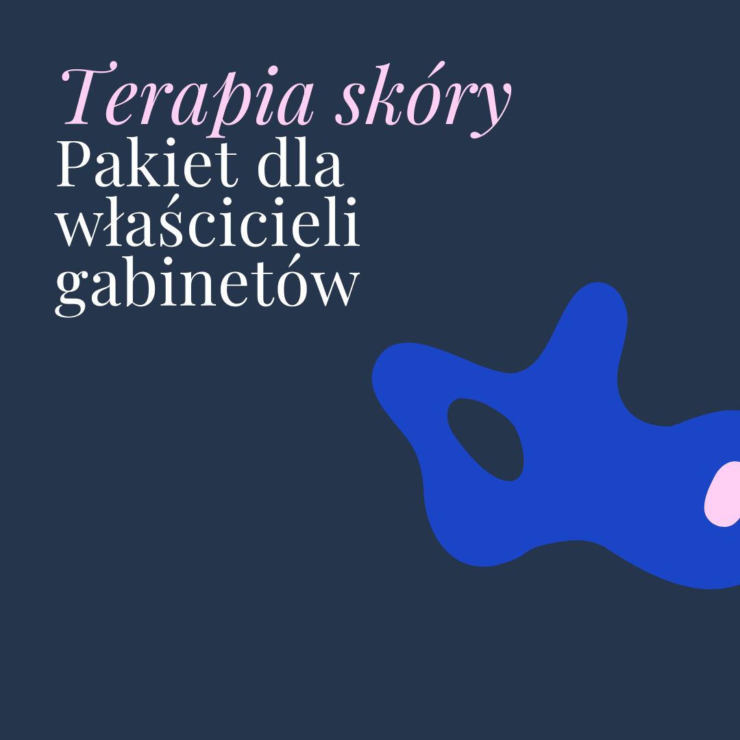 “Terapia skóry” – pakiet dla właścicieli gabinetów